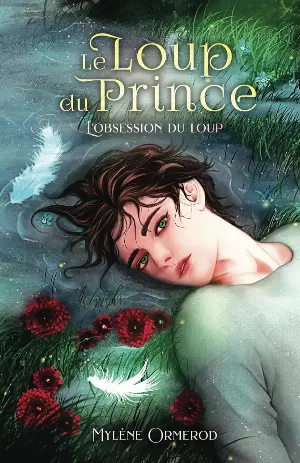 Mylène Ormerod - Le Loup du prince, Tome 2 : L'Obsession du loup